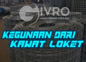 Kegunaan Dari Kawat Loket